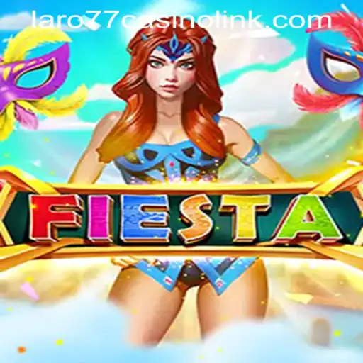 Discover the Exciting World of Fiesta at LARO77 Casino