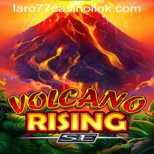 Exploring the Eruptive Excitement of VolcanoRisingSE: A Thrilling New Gaming Experience